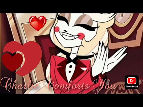 Видео: Чарли говорит тебе, что ты достаточно хорош//Комфортный ASMR//Чарли x Слушатель