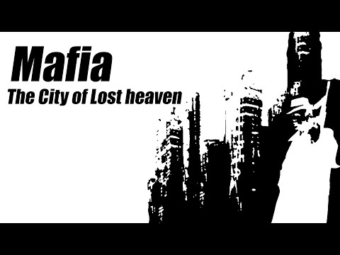 Видео: [Dickens] Mafia: The City of Lost Heaven - (обзор)