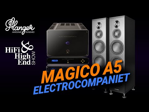 Видео: Magico A5 + Electrocompaniet на Hi-Fi & High End Show 2025