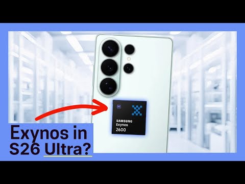 Видео: Будет ли Samsung ДЕЙСТВИТЕЛЬНО использовать Exynos ТОЛЬКО для S26 Ultra?