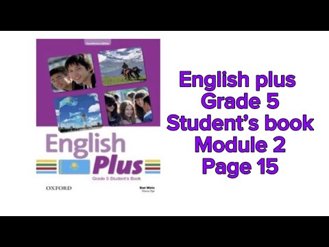 Видео: Ағылшын тілі 5 сынып 15 бет #englishplus #grade5 #page15