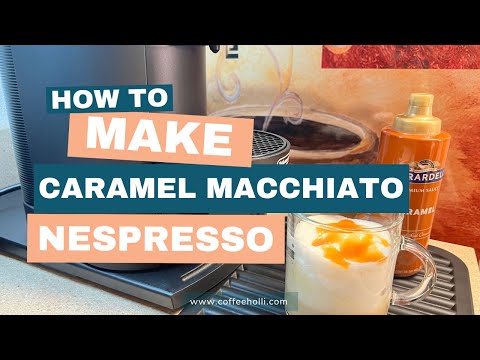 Видео: Как приготовить вкусный карамельный макиато с помощью Nespresso Vertuo