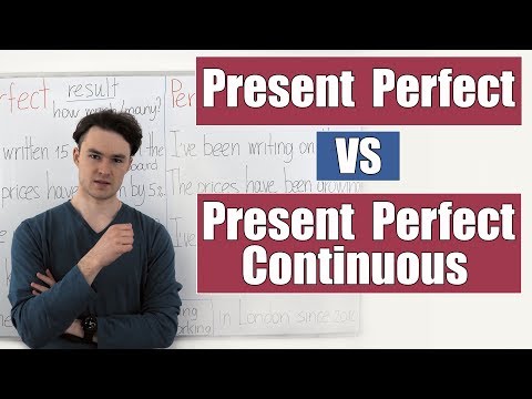 Видео: Сравнение Present Perfect и Present Perfect Continuous