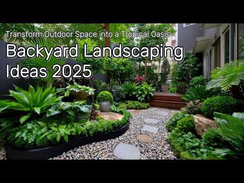 Видео: 🌴 Идеи ландшафтного дизайна заднего двора 2025: превратите открытое пространство в тропический оазис