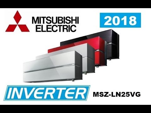 Видео: Обзор сплит-системы Mitsubishi Electric MSZ LN25VGW Inverter Новинка 2018 г.