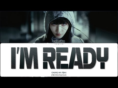 Видео: CHUNG HA - I'M READY (ПЕРЕВОД | КИРИЛЛИЗАЦИЯ | COLOR CODED LYRICS)
