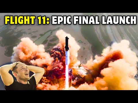 Видео: Starship Flight 11: Смотрите финальный запуск BLOCK 2! Полное видео
