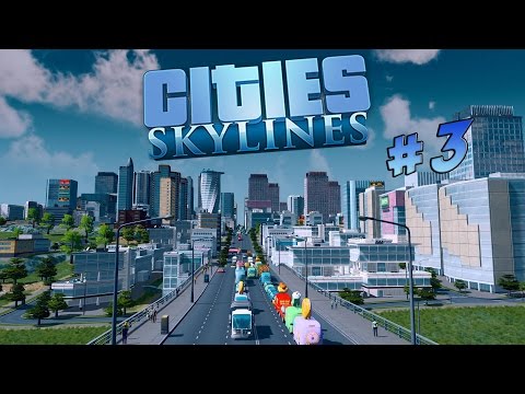 Видео: Cities Skylines (#3) - Солнечный Город