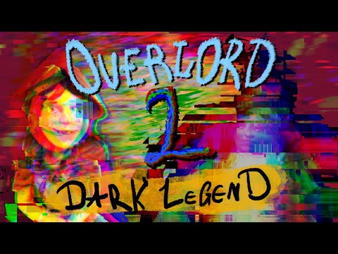Видео: Кратко про Overlord Dark Legend (Часть 2)