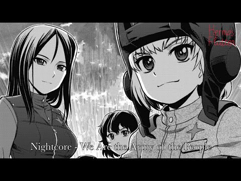 Видео: Nightcore - We Are the Army of the People (Мы - армия народа)