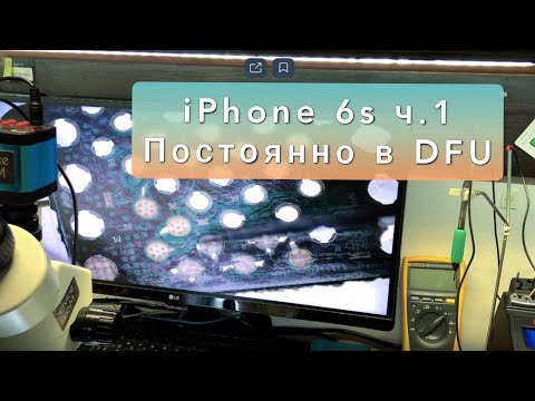 Видео: iPhone 6s В вечном DFU ч1.