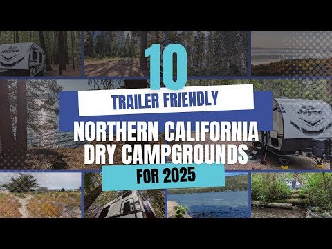 Видео: 10 сухих кемпингов в Северной Калифорнии, которые стоит посетить в 2025 году
