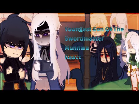 Видео: ✰Youngest Son Of The Swordmaster Manhwa React/ Младший сын мастера меча Манхва React✰