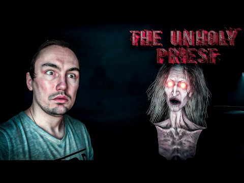 Видео: НАПАДЕНИЕ ДЕМОНОВ ► THE UNHOLY PRIEST