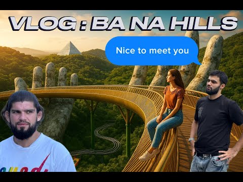 Видео: Влог из Bana Hills, познакомились с азиаткой, самое красивое место Вьетнама