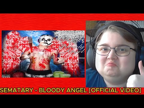 Видео: реакция на SEMATARY - BLOODY ANGEL