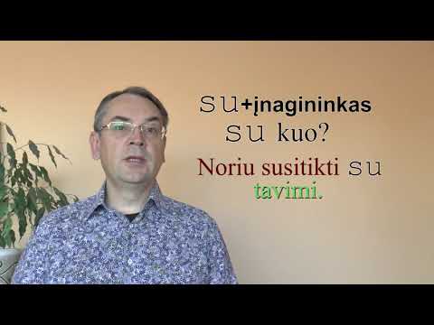 Видео: ЛИТОВСКИЙ ЯЗЫК - 15 УРОК - ПРЕДЛОГИ SU, SULIG, TIES, PO - Prielinksniai su, sulig, ties, po.