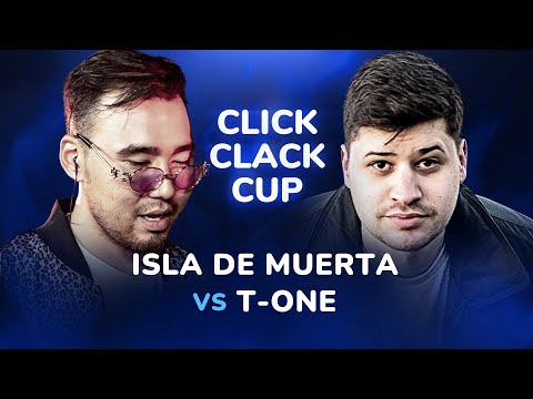 Видео: CLICK CLACK CUP: ISLA DE MUERTA  vs T-ONE | 1/4 ФИНАЛА