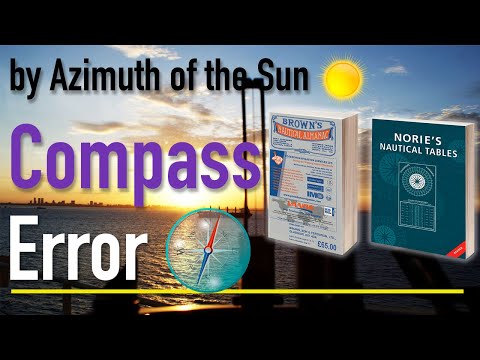 Видео: Compass Error by Azimuth of the Sun. Поправка компаса по азимуту Солнца