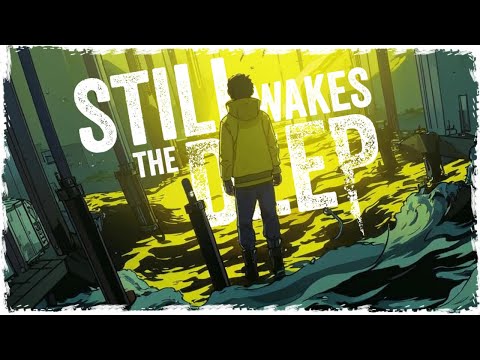 Видео: Все Сидят На Панике Мы Обречены Still Wakes the Deep #6