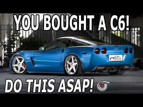Видео: Вы купили Corvette C6! (Сделайте это как можно скорее!)