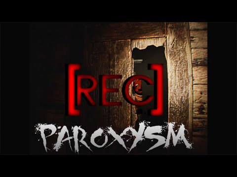 Видео: [REC] Paroxysm | Страшильные заброшки 👾