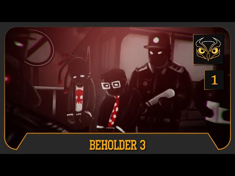 Видео: BEHOLDER 3  | Стукач или на шахты ?! ➤ часть 1