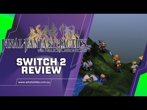 Видео: Обзор Final Fantasy Tactics для Nintendo Switch 2 — тактическое совершенство