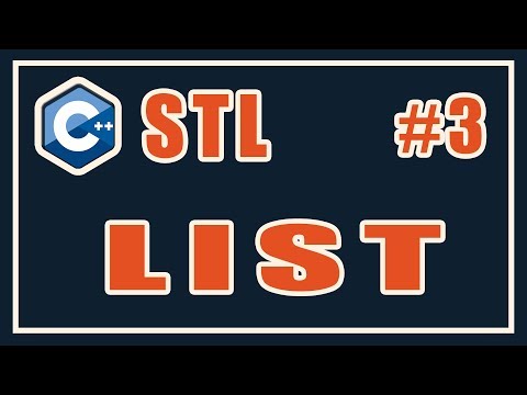 Видео: LIST | STL C++ | Библиотека стандартных шаблонов (stl) | Уроки | C++ | #3