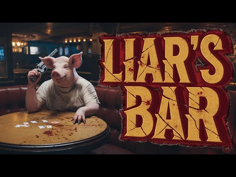 Видео: БАР ЛЖЕЦОВ! ОБМАНЫВАЕМ АККУРАТНО -  Liar's Bar