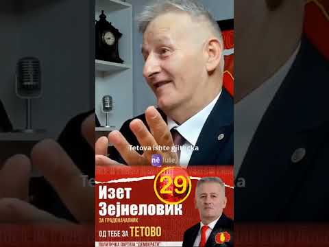 Видео: СЕКОГАШ ЈА КАЖУВА ВИСТИНАТА ИЗЕТ ЗЕЈНЕЛОВИЌ, ИДЕН ГРАДОНАЧАЛНИК НА ОПШТИНА ТЕТОВО  ГЛАСАЈ ДЕМОКРАТИ!