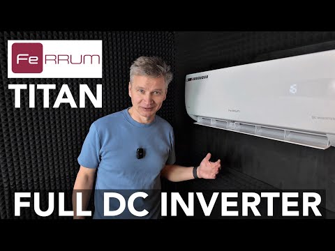 Видео: Обзор кондиционера Ferrum Titan Full DC Iverter — новинка 2025