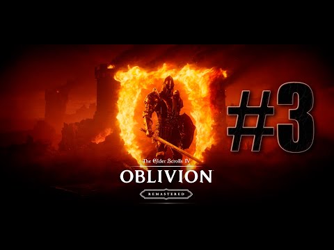 Видео: Прохождение The Elder Scrolls IV: Oblivion Remastered 3 часть!
