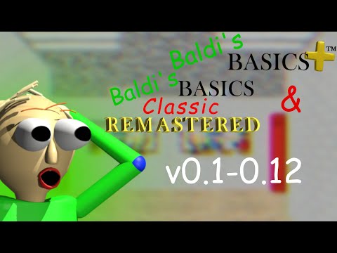 Видео: КАК СКАЧАТЬ ВСЕ ВЕРСИИ 0.1-0.12 BALDI'S BASICS PLUS & BALDI'S BASICS CLASSIC REMASTERED!!!!