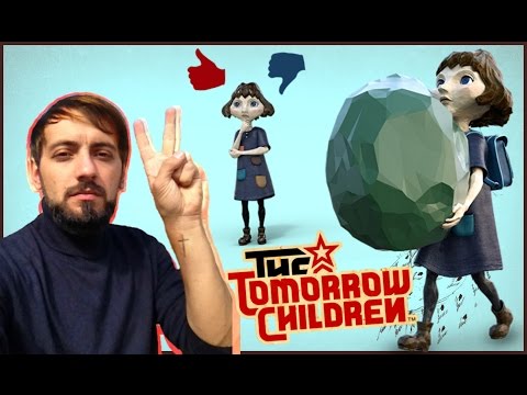 Видео: THE TOMORROW CHILDREN ПРОХОЖДЕНИЕ  PS4 #2 РАДИ ПАРТИИ И НАРОДА  LIVE STREAM HD