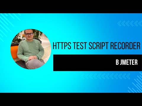 Видео: Https Test Script Recorder в Jmeter - Записываем шаги для тестирования