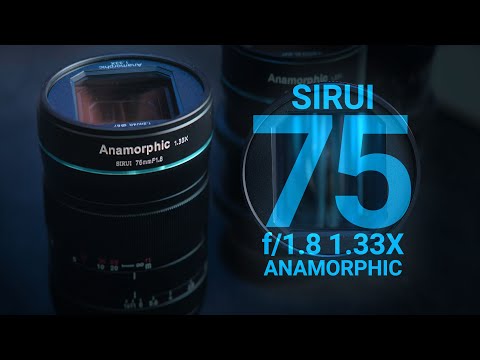 Видео: Анаморфотный объектив Sirui 75mm f/1.8 1.33X: последний в комплекте!