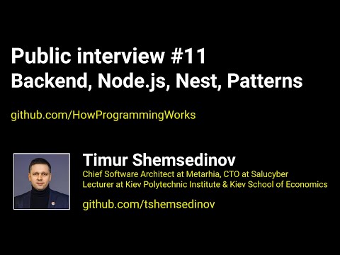 Видео: 🎧 Публичное собеседование #11: Backend, Node.js, Nest, Patterns, Prisma, JavaScript, API, Security