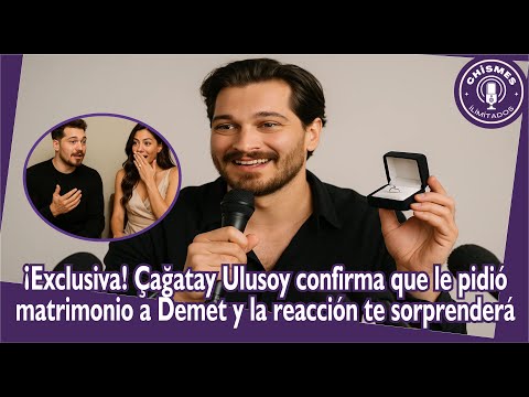 Видео: Эксклюзивный! Çağatay ulusoy подтверждает, что Демет попросил о браке, и реакция удивит вас