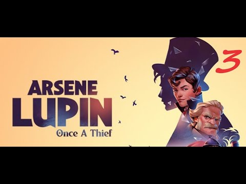 Видео: ФИАСКО АРСЕНИЯ ► Arsene Lupin: Once A Thief ♣  Прохождение 3