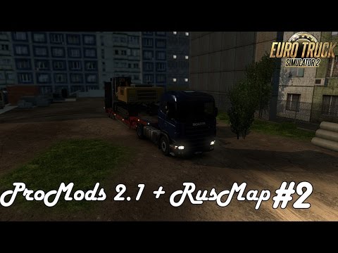 Видео: Стрим. ETS 2 - ProMods 2.1 + RusMap - ч.2-Негабаритные грузы.