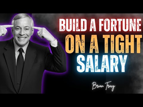 Видео: «10 способов разбогатеть, получая небольшую зарплату 🧠 | Брайан Трейси»
