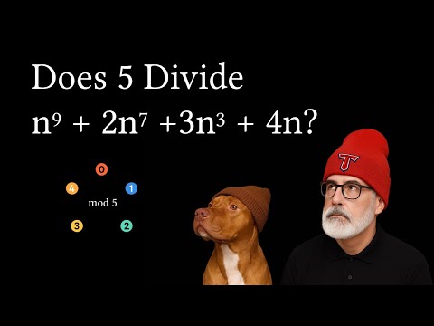 Видео: Делит ли число 5 n⁹ + 2n⁷ + 3n³ + 4n для любого целого числа n? | Теория чисел | Абстрактная алге...