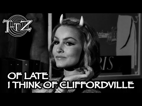 Видео: В последнее время я думаю о Клиффордвилле — Зона сумерек-Тобер