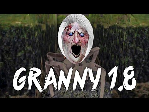 Видео: ПРОХОЖУ GRANNY 1.8 💥 БАБКА ГРЕННИ БЕГАЕТ И ПЕРДИТ