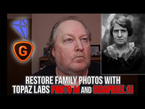 Видео: Восстановите семейные фотографии с помощью Photo Ai и Gigapixel Ai от Topaz Labs