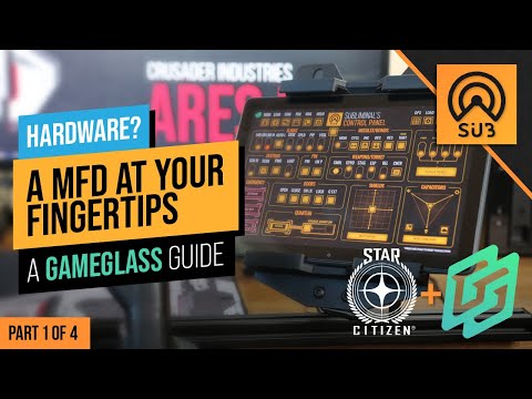 Видео: Руководство по GameGlass: захватывающий и осязаемый MFD | Руководство по оборудованию Star Citizen