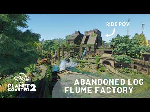 Видео: Planet Coaster 2: Занедбаний завод з виробництва колод (від точки зору поїздки)