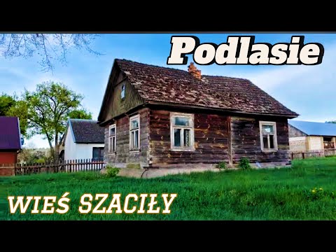 Видео: Как Живут ПОЛЯКИ на границе с Беларусами? Стоимость жилья? Польское село Szaciły, Nietupa