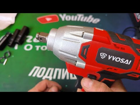 Видео: VVOSAI WS-L5-DI-3P-SX 600НМ аккумуляторный ударный гайковёрт, обзор, разборка, тест.